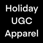 Holiday UGC Apparel