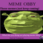 Meme Obby (Will Update)