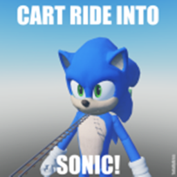 Cart Ride into SONIC! [FREE ADMIN]