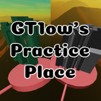 GT1ow's Practice Place