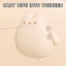 Cart Ride Into Pusheen (Admin)