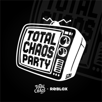 [ VIP GRATIS ] TOTAL CHAOS Party