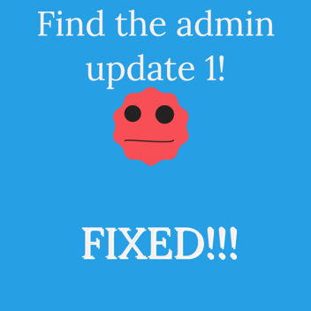 find the admin(FIXED!)