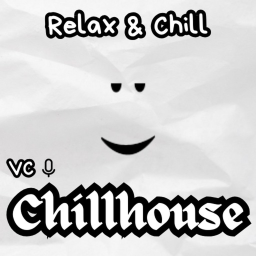 [100 PLAYER SERVERS] Chillhouse