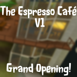 [GRAND OPENING] The Espresso Café | V1