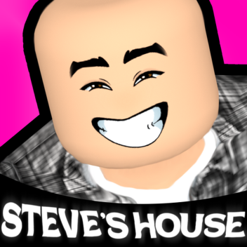 Steve's House