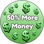 50% More Money