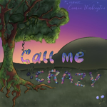 call me crazy podcast