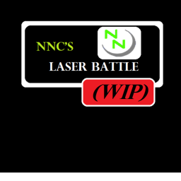 NNC's Laser Battle (WIP)