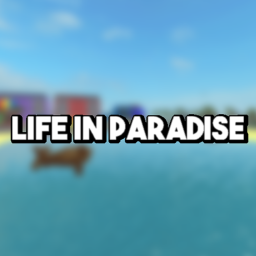 Life In Paradise