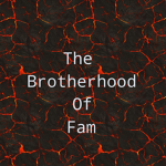 The Brotherhood of Fam