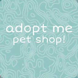 adopt me pet shop!