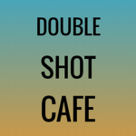 Double Shot Cafe