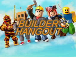 (BIG SHOW!) Builder Hangout