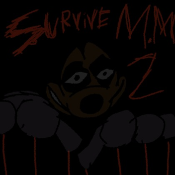 Survive M.M 2