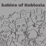 Babies of Robloxia [UPDATE]