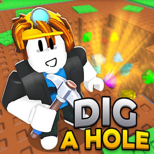 Dig a Hole