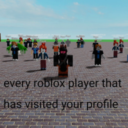 every player that has visited your profile