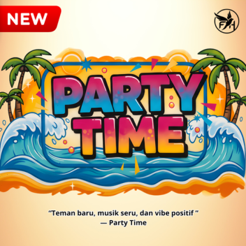 [ FREE AVA  + VVIP ] PARTY TIME 24/7 