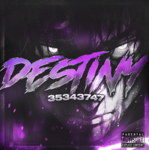 † Destiny