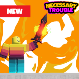 [MEGA UPDATE]| Necessary Trouble (ALPHA)