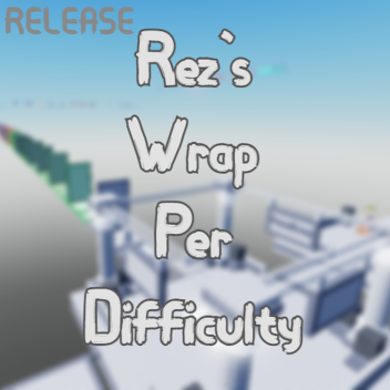  Rez's One Wrap Per Difficulty Chart Obby