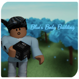 💙 Blue's Body Building 💙
