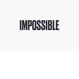 impossible