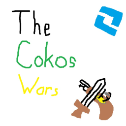 The Cokos Wars [Beta]