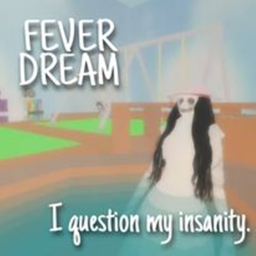 Fever Dream