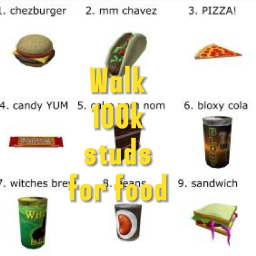 Walk 100k studs for food