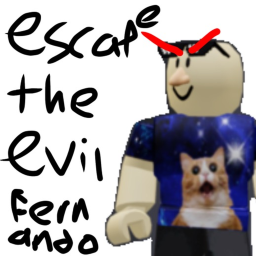 [LEVEL 2] escape the evil fernando