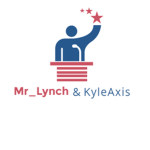 Mr_Lynch and KyleAxis for America | 2017