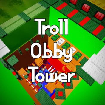 Troll Obby Tower