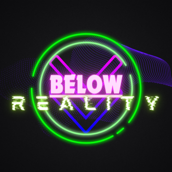 Below Reality: Part 1 [PREVIEW]