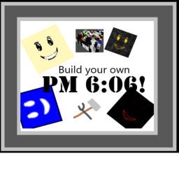 [DISCONTINUED] Make your own PM 6:06!