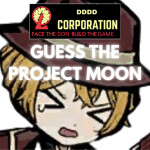 [LOVE AND HATE] Guess the project mOON