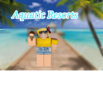 Aquatic Resorts