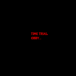 TIME TRIALS OBBY
