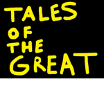Tales Of The Great