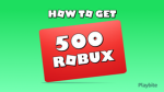 500 robux gratuit
