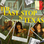 THE LAST STOP N TEXAS