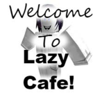 Lazy Cafe