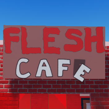Flesh Cafe