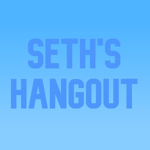 Seths Hangout!