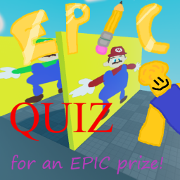 Epic Quiz For Epic Prize!!1!!!11!1