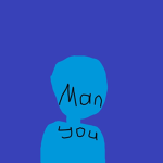 Man You