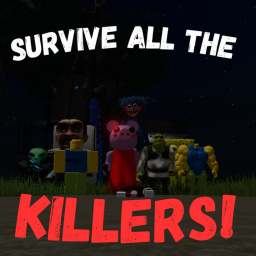 Survive All The Killers