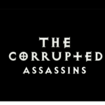 The Corrupted Assassins