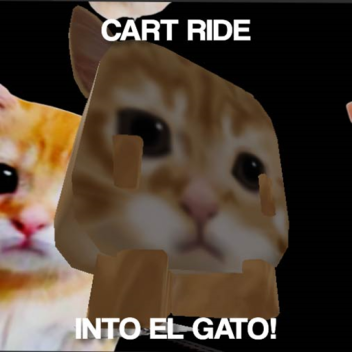 Cart Ride Into El Gato! (New Map)